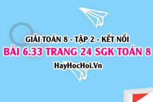 Bài 6.33 trang 24 Toán 8 Tập 2 Kết nối tri thức